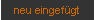 neu eingef�gt