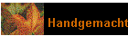 Handgemacht