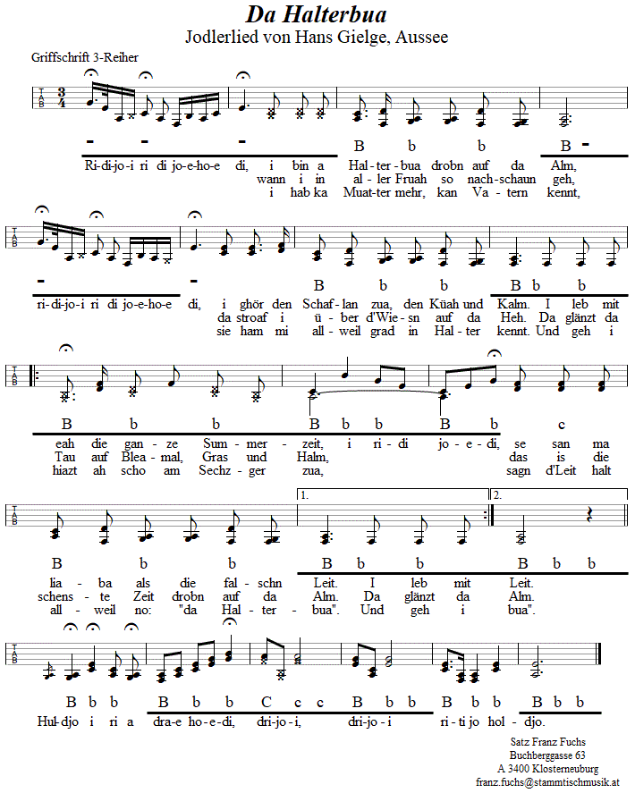 Da Halterbua, zweistimmiges Jodlerlied in Griffschrift fr Steirische Harmonika. 
Bitte klicken, um die Melodie zu hren.