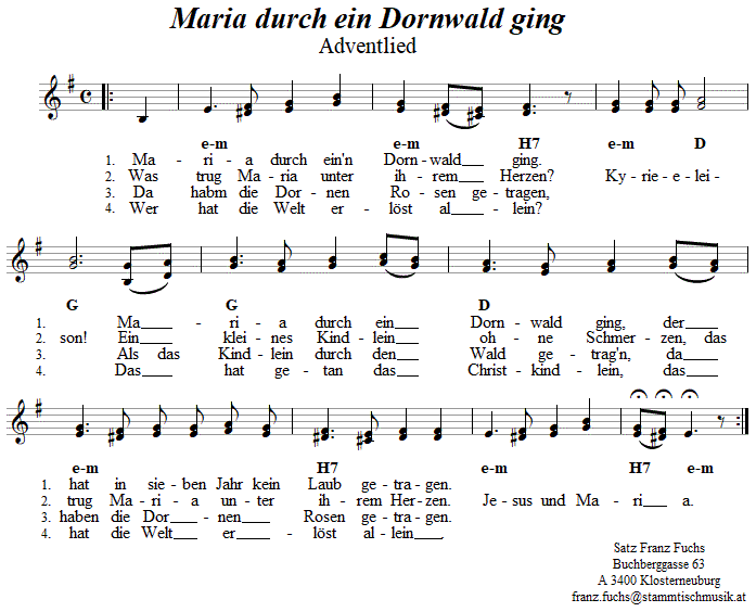 Maria durch ein Dornwald ging, Adventlied. 
Bitte klicken, um die Melodie zu hören.