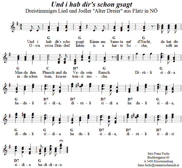 Und i hab dirr's scho gsagt, Lied und alter Jodler  in dreistimmigen Noten. 
Bitte klicken, um die Melodie zu hren.