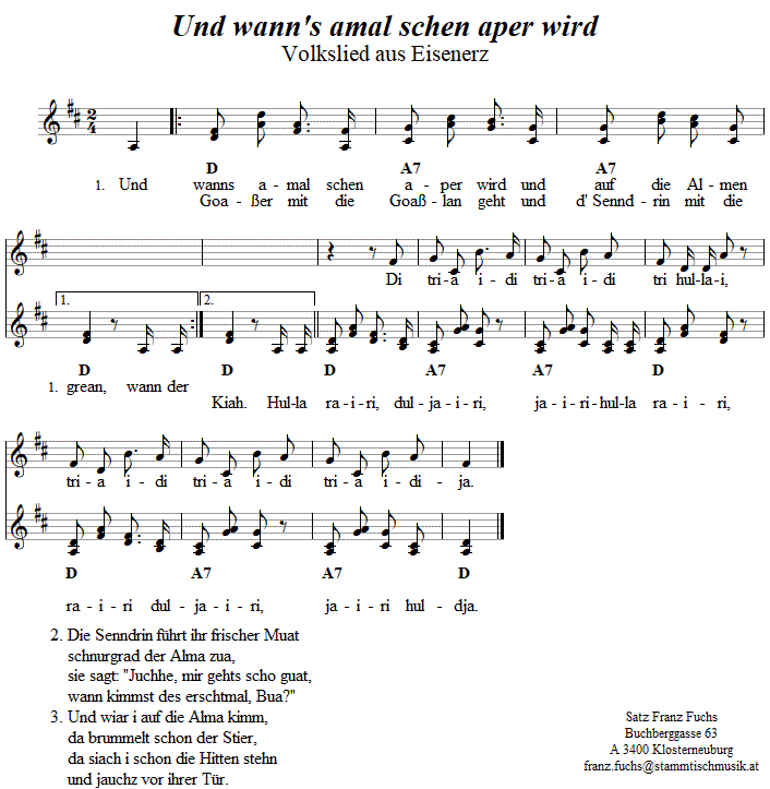 Und wanns amal schen aper wird, 2-stimmiges Lied mit dreistimmigem Jodler. 
Bitte klicken, um die Melodie zu hren.