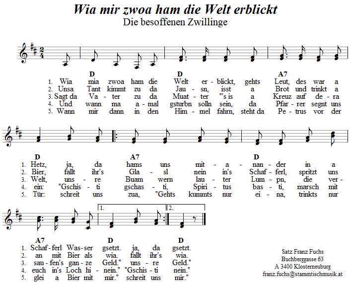 Wia mir zwoa ham die Welt erblickt, zweistimmiges Lied. 
Bitte klicken, um die Melodie zu hören.