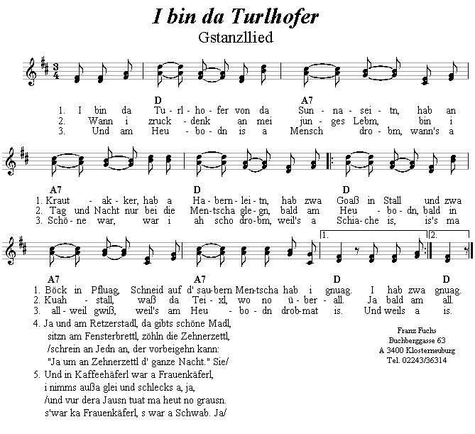 I bin da Turlhofer - zweistimmiges Lied. 
Bitte klicken, um die Melodie zu hören.