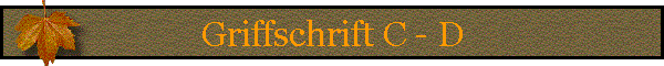 Griffschrift C - D