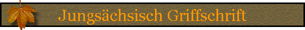 Jungschsisch Griffschrift