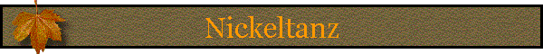 Nickeltanz