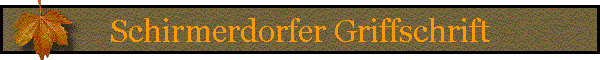 Schirmerdorfer Griffschrift