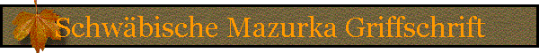 Schwbische Mazurka Griffschrift