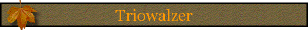 Triowalzer