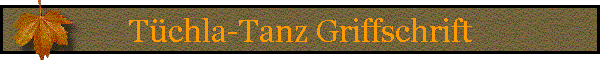 Tchla-Tanz Griffschrift