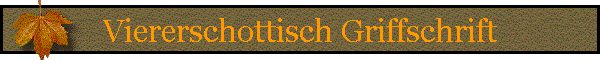 Viererschottisch Griffschrift