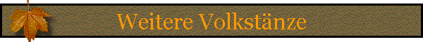 Weitere Volkstänze